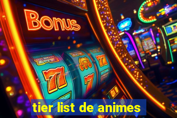 tier list de animes